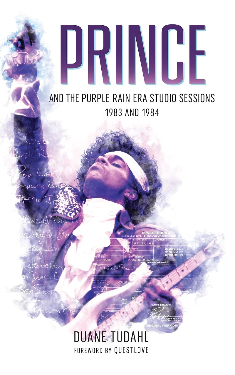 Prince and the Purple Rain Era Studio Sessions: 1983 1984