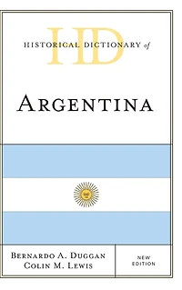 Historical Dictionary of Argentina