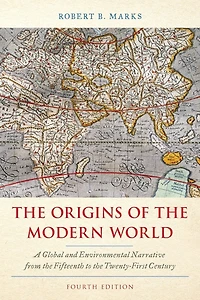 the Origins of Modern World: A Global and Environmental Narrative from Fifteenth to Twenty-First Century