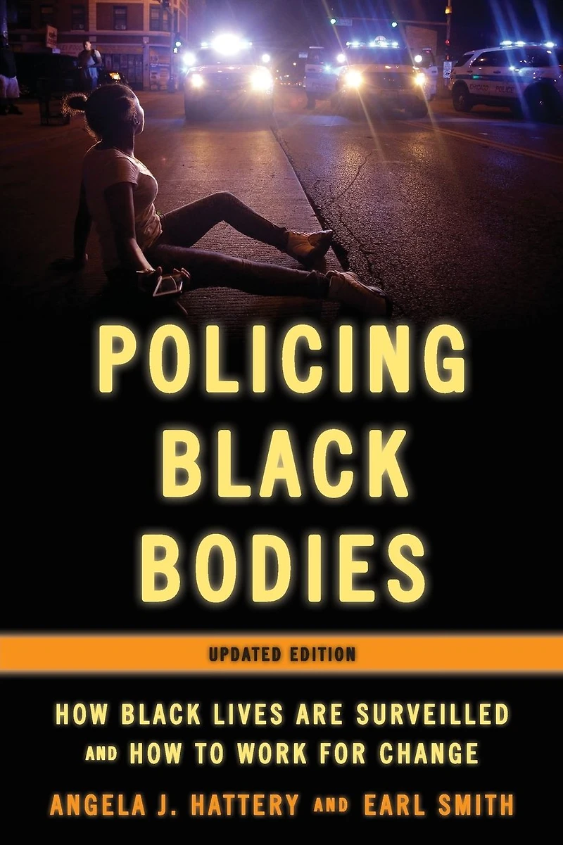 Policing Black Bodies: How Lives Are Surveilled and to Work for Change
