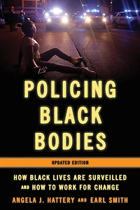 Policing Black Bodies: How Lives Are Surveilled and to Work for Change