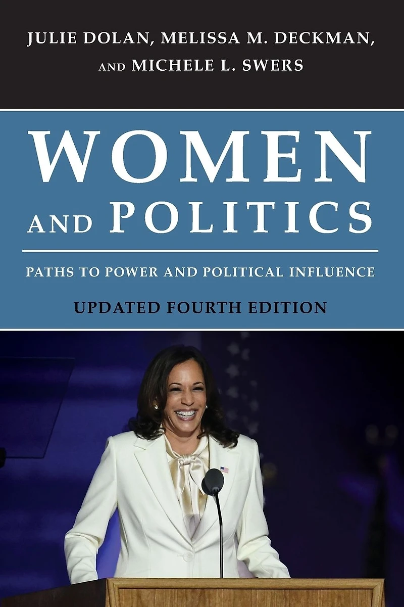 Women and Politics: Paths to Power Political Influence
