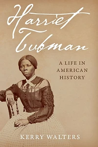 Harriet Tubman: A Life American History