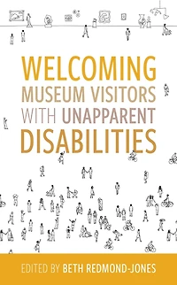 Welcoming Museum Visitors with Unapparent Disabilities