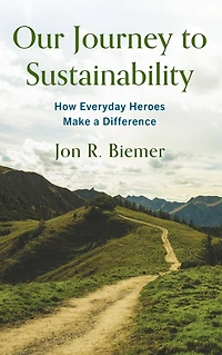Our Journey to Sustainability: How Everyday Heroes Make a Difference