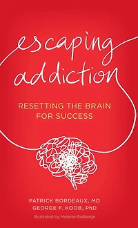 Escaping Addiction: Resetting the Brain for Success