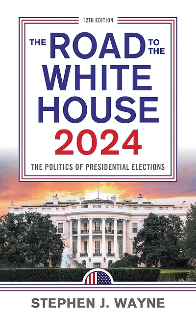 The Road to White House 2024: Politics of Presidential Elections