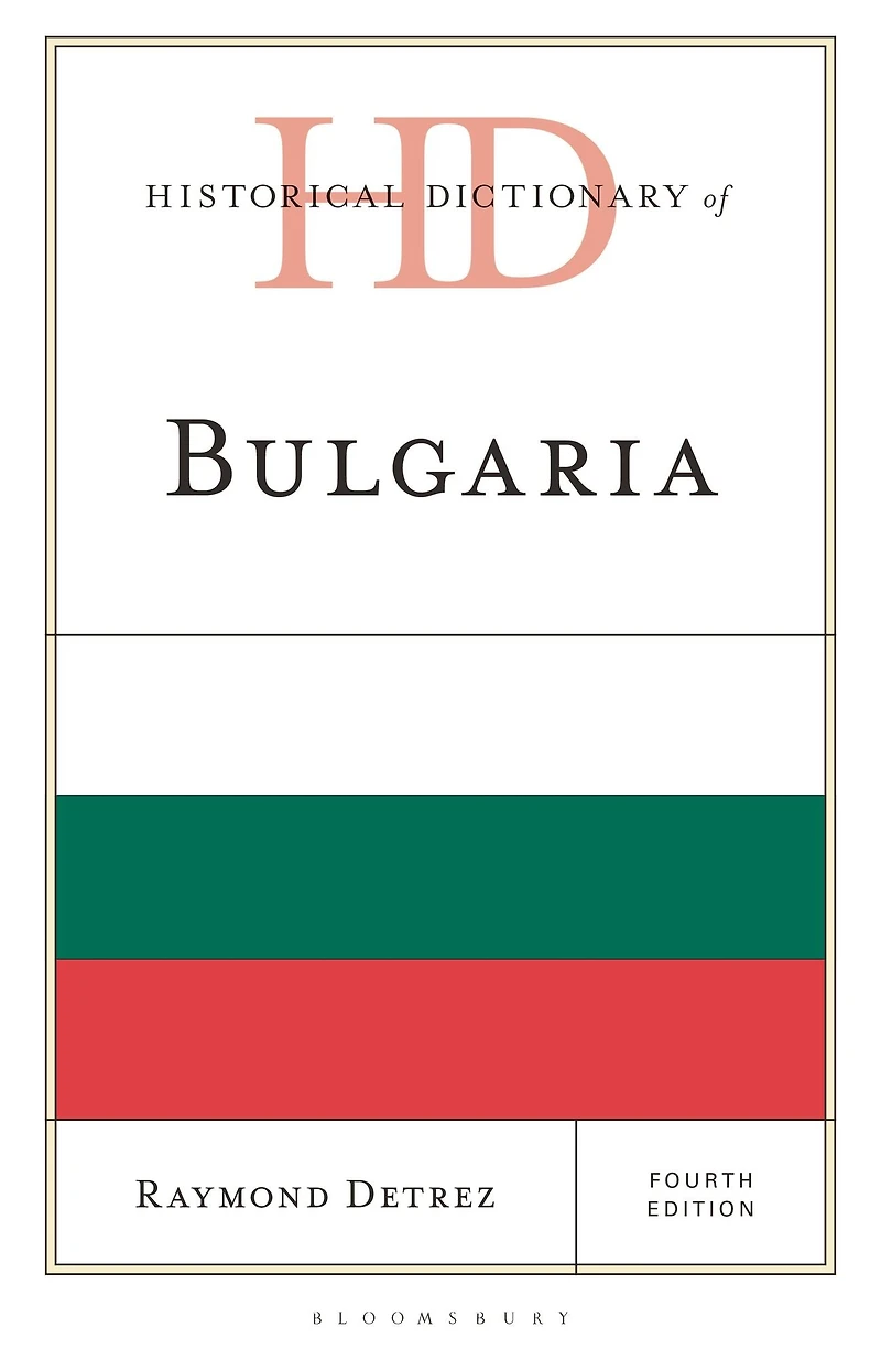 Historical Dictionary of Bulgaria