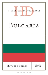 Historical Dictionary of Bulgaria