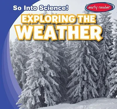 Exploring the Weather