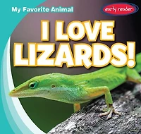 I Love Lizards!