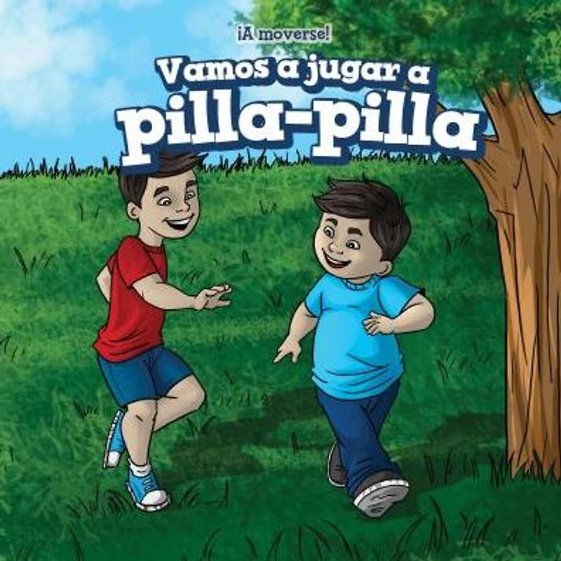 Vamos a jugar a pilla-pilla (Let's Play Tag)