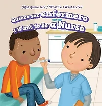 Quiero ser enfermero / I Want to Be a Nurse