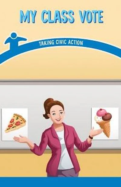 My Class Vote: Taking Civic Action