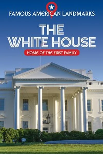 The White House: Home of the First Family