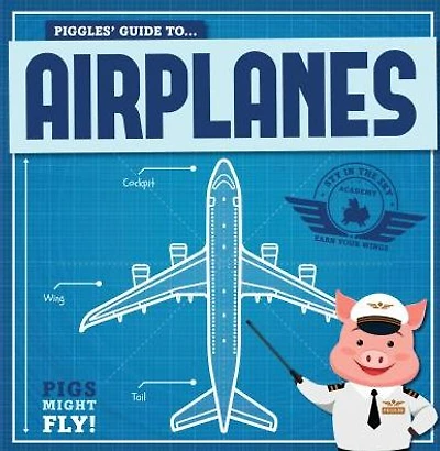 Piggles' Guide to Airplanes