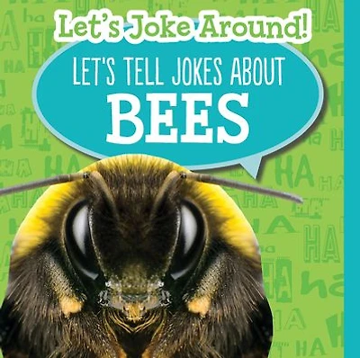 Let's Tell Jokes About Bees