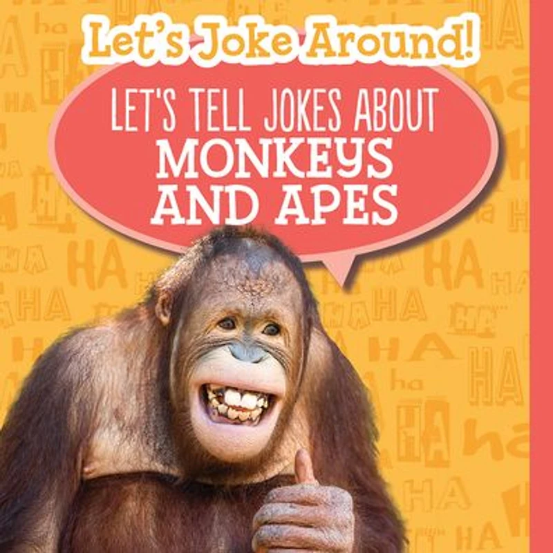Let's Tell Jokes About Monkeys and Apes