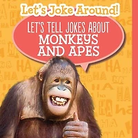Let's Tell Jokes About Monkeys and Apes