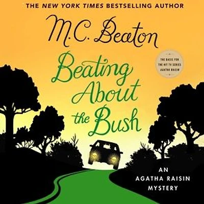 Beating about the Bush (Agatha Raisin Series #30)