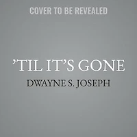 'Til It's Gone