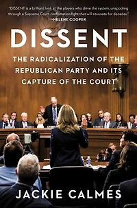 Dissent: the Radicalization of Republican Party and Its Capture Court