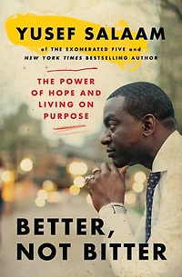 Better, Not Bitter: Living on Purpose the Pursuit of Racial Justice