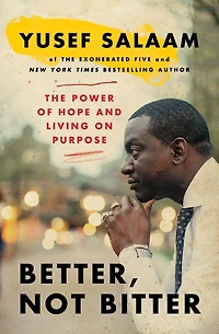 Better, Not Bitter: Living on Purpose the Pursuit of Racial Justice