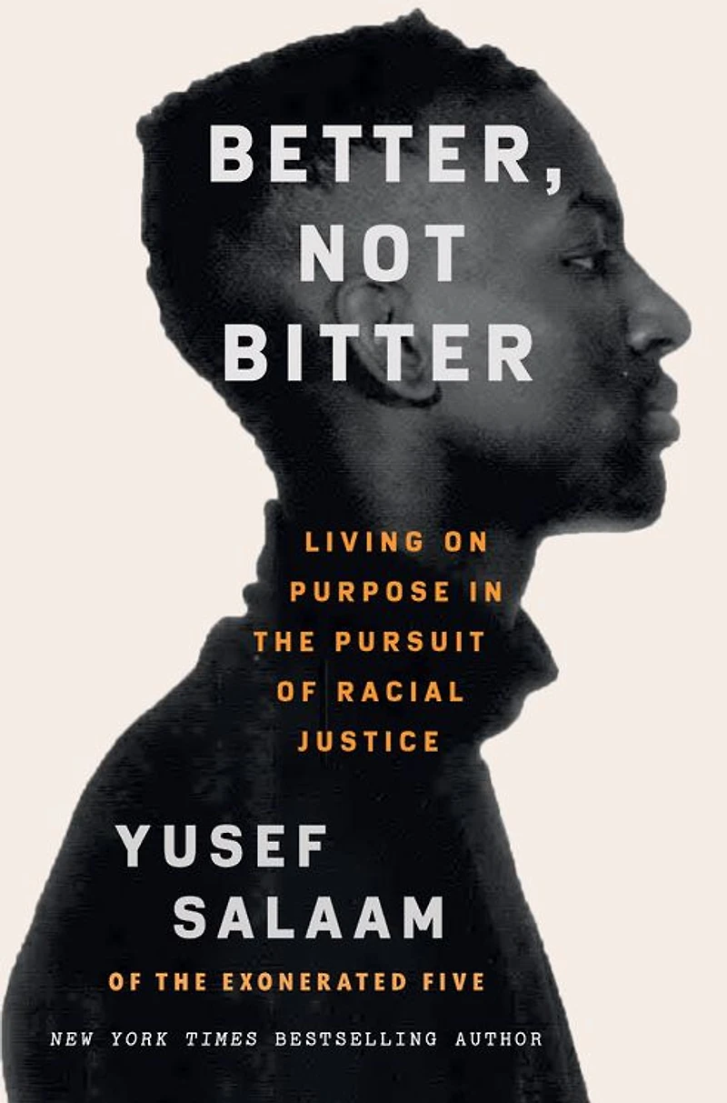 Better, Not Bitter: Living on Purpose the Pursuit of Racial Justice
