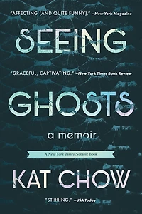 Seeing Ghosts: A Memoir