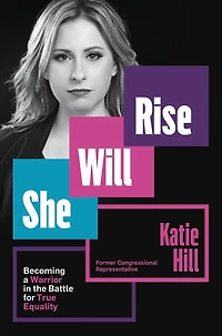 She Will Rise: Becoming a Warrior the Battle for True Equality