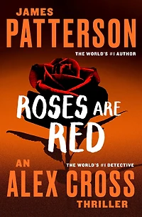 Roses Are Red (Alex Cross Series #6)