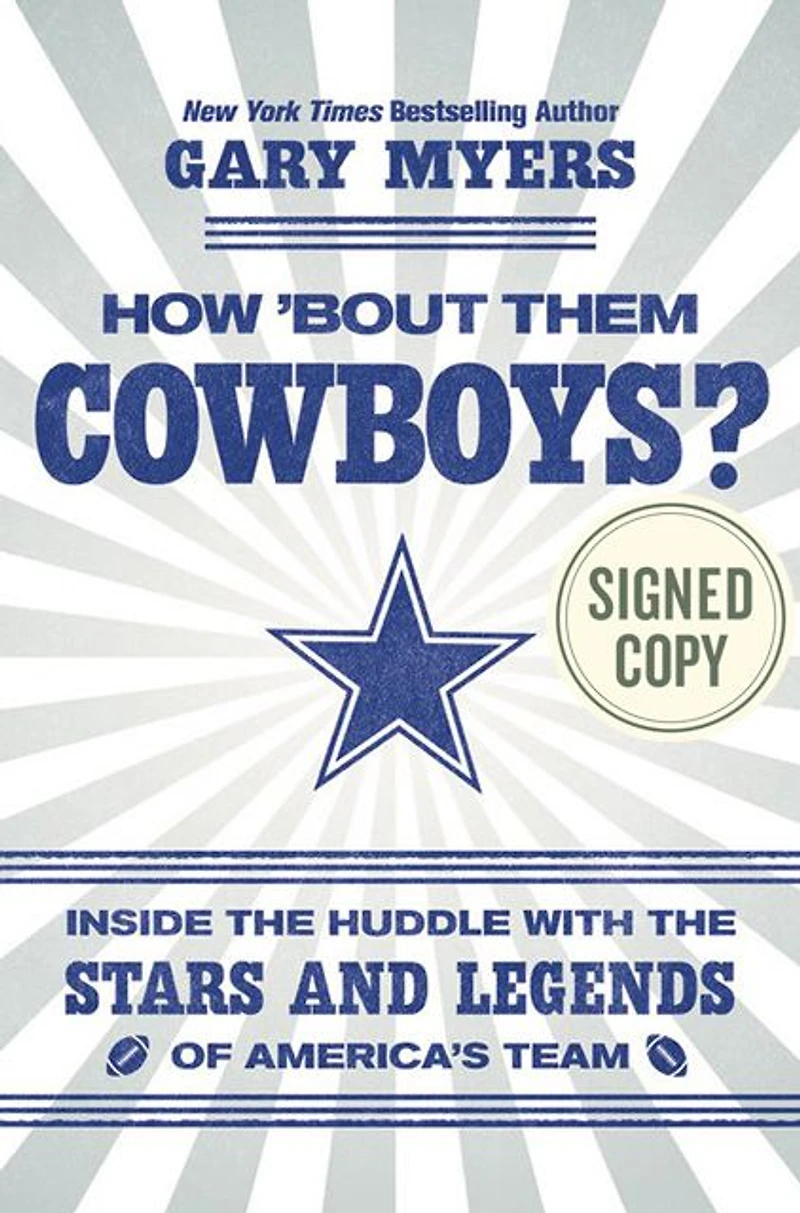 How 'Bout Them Cowboys?: Inside the Huddle with Stars and Legends of America's Team