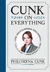 Cunk on Everything: The Encyclopedia Philomena
