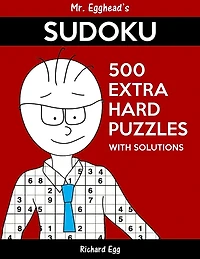 Mr. Egghead's Sudoku 500 Extra Hard Puzzles With Solutions: Only One Level Of Difficulty Means No Wasted Puzzles