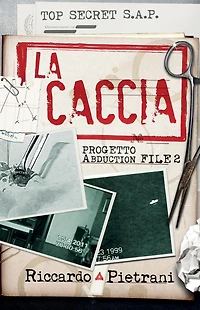 La Caccia: Progetto Abduction, file 2