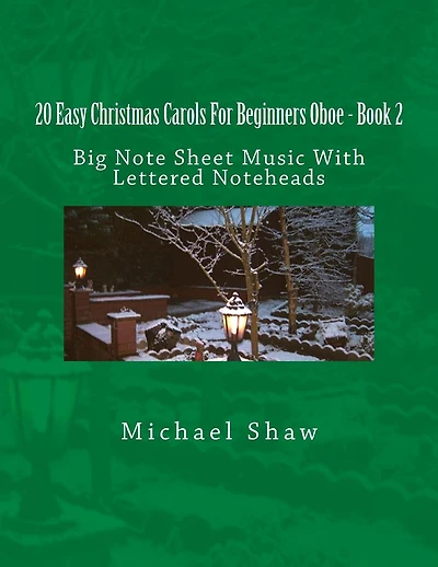 20 Easy Christmas Carols For Beginners Oboe - Book 2: Big Note Sheet Music With Lettered Noteheads