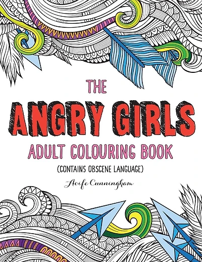 The Angry Girls' Adult Colouring Book