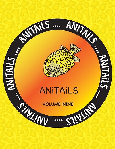 ANiTAiLS Volume Nine: Learn about the Pineapplefish, Sand Cat, Star Finch, Snake-necked Turtle, Sugar Glider, California Sea Lion, Desert Spiny Lizard, Shoebill, Silver-beaked Tanager, and Raccoon Butterflyfish. All stories based on facts.