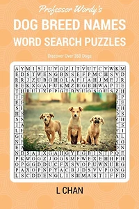 Dog Breed Names Word Search Puzzle Book: Professor Wordy's Animal Word Search Puzzle Books Series
