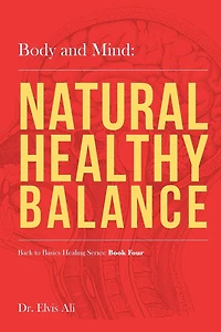 Body and Mind: Natural Healthy Balance