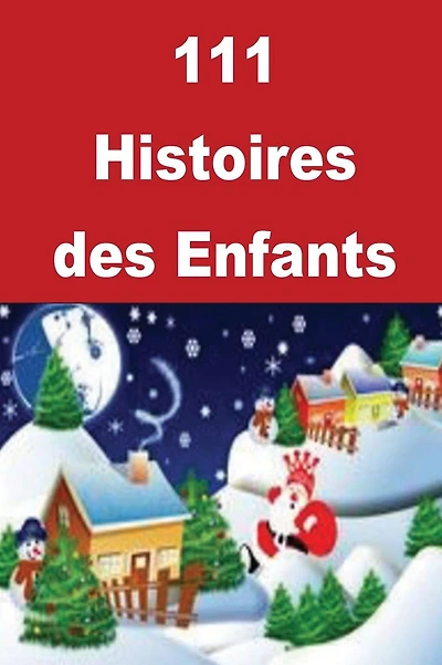 111 Histoires des Enfants