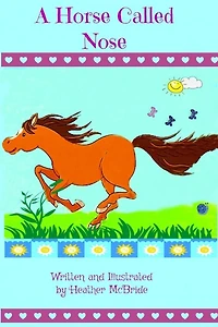 A Horse Called Nose