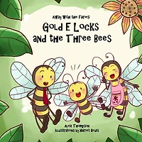 Gold E Locks and the Three Bees