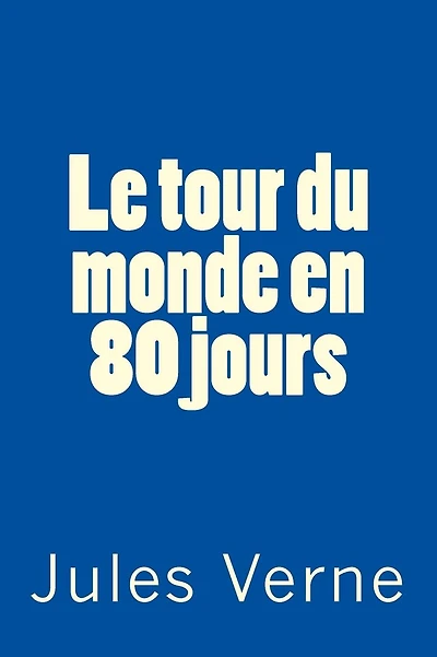 Le tour du monde en 80 jours: Classique