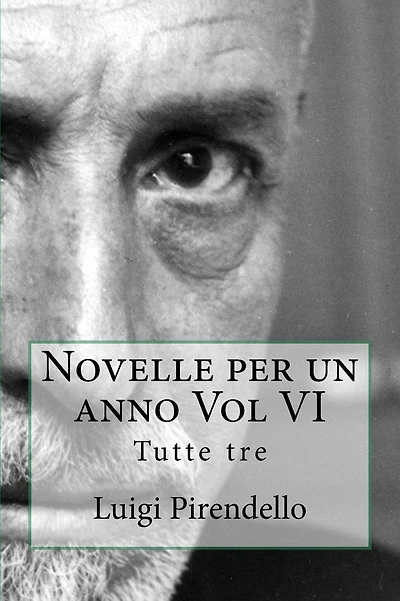 Novelle per un anno Vol VI Tutte tre: Novelle per un anno