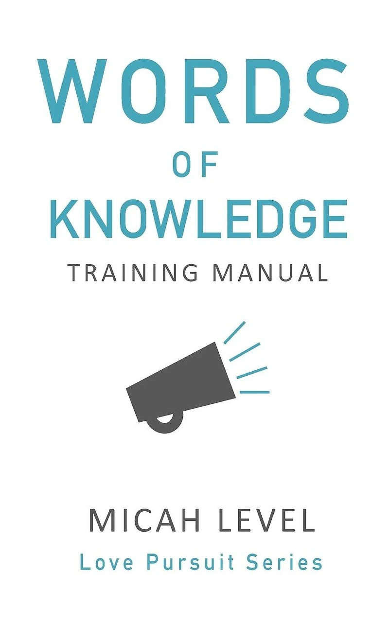 Words Of Knowledge: Training Manual