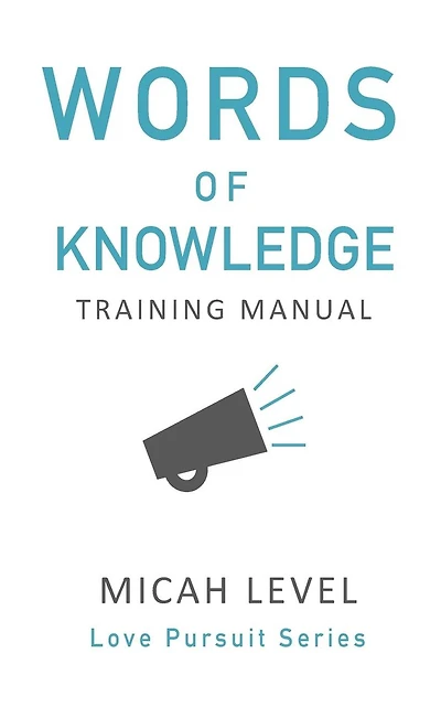 Words Of Knowledge: Training Manual