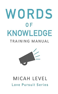 Words Of Knowledge: Training Manual