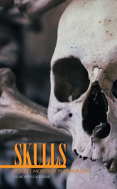 Skulls Pocket Monthly Planner 2017: 16 Month Calendar